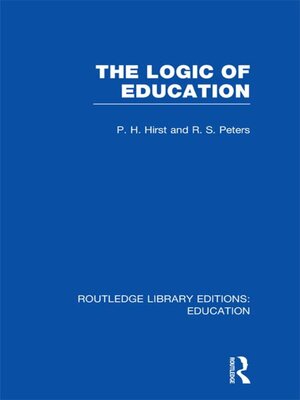 cover image of The Logic of Education (RLE Edu K)